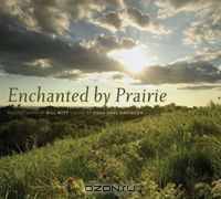 Enchanted by Prairie (Bur Oak Book)