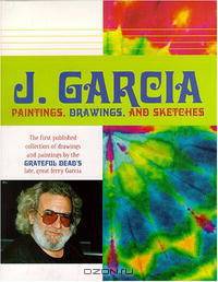 J. Garcia: Paintings, Drawings And Sketches