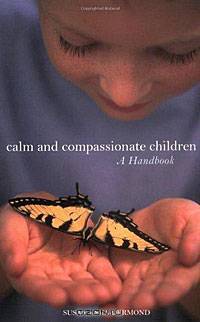 Calm and Compassionate Children: A Handbook