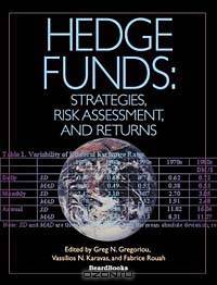 Hedge Funds: Strategies, Risk Assessment, and Returns