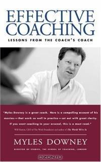 Effective Coaching : Lessons from the Coach