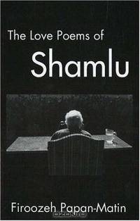 The Love Poems Of Ahmad Shamlu