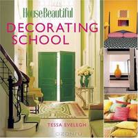 House Beautiful Decorating School (House Beautiful)