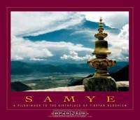 Samye: A Pilgrimage to the Birthplace of Tibetan Buddhism