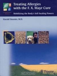 Treating Allergies With F. X. Mayr Therapy: Mobilizing The Body