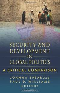 Security and Development in Global Politics: A Critical Comparison