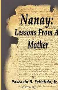Nanay: Lessons From A Mother