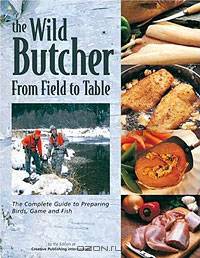 The Wild Butcher: From Field to Table