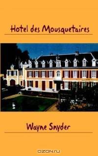 Httel Des Mousquetaires: Following a Dream Without Losing Your Shirt