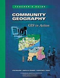 Community Geography: GIS in Action Teacher