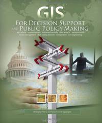 GIS for Decision Support and Public Policy Making