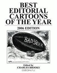 Best Editorial Cartoons of the Year 2006 (Best Editorial Cartoons of the Year)