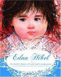 Edna Hibel: An Artist