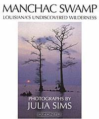 Manchac Swamp: Louisiana