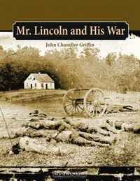 Mr. Lincoln and His War