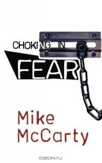 Choking in Fear