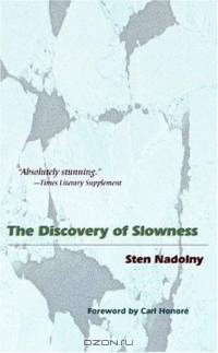 The Discovery of Slowness