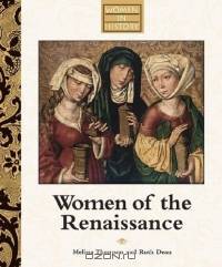 Women of the Renaissance (Women in History)