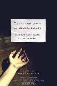 On The Many Deaths of Amanda Palmer: And the Many Crimes of Tobias James