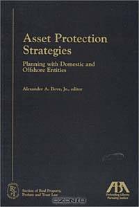 Asset Protection Strategies: Planning With Domestic and Offshore Entities