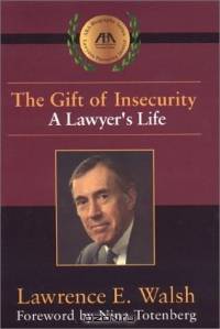 The Gift of Insecurity : A Lawyer