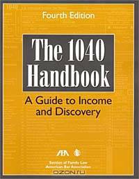 The 1040 Handbook: A Guide to Income and Asset Discovery