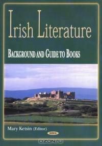 Irish Literature: Background and Guide to Books