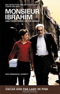 Monsieur Ibrahim and the Flowers of the Koran/Oscar and the Lady in Pink: &, Oscar and the Lady in Pink : Two Novellas