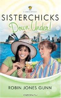Sisterchicks Down Under (Sisterchicks)