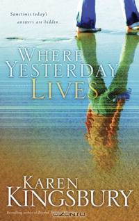 Where Yesterday Lives