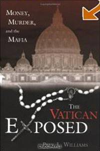 The Vatican Exposed: Money, Murder, and the Mafia