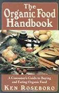 The Organic Food Handbook: A Consumer