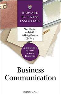 Business Communication (Harvard Business Essentials)
