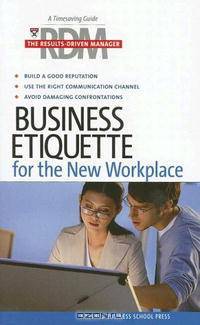 Business Etiqeutte: The Results Drive Manager