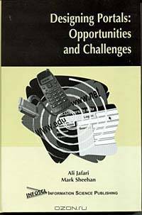 Designing Portals: Opportunities and Challenges