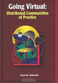Going Virtual: Distributed Communities of Practice