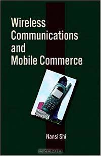 Wireless Communications and Mobile Commerce