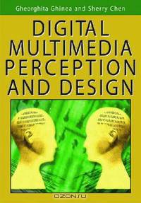 Digital Multimedia Perception and Design