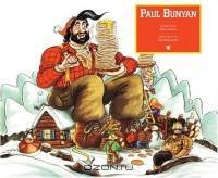 Paul Bunyan (Rabbit Ears-a Classic Tale)