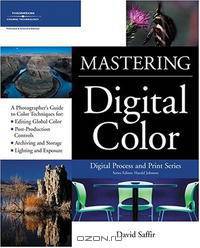 Mastering Digital Color: A Photographer