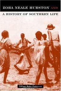 Zora Neale Hurston and a History of Southern Life (Critical Perspectives on the Past)