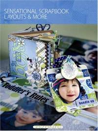Sensational Scrapbook Layouts & More