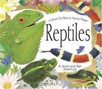 Reptiles: A Maurice Pledger Nature Trail Book