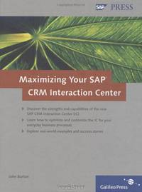 Maximizing Your SAP CRM Interaction Center