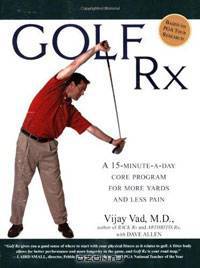 Golf Rx: A 15-Minute-a-Day Core Program for More Yards and Less Pain