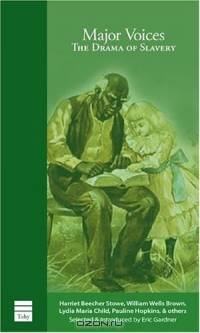 Major Voices: The Drama of Slavery