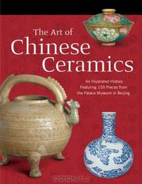 The Art of Chinese Ceramics