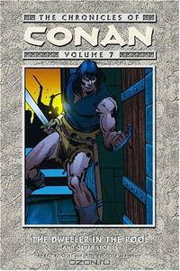 The Chronicles of Conan Volume 7: The Dweller in the Pool and Other Stories (Chronicles of Conan (Graphic Novels))