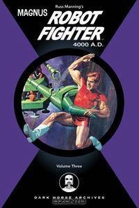 Magnus, Robot Fighter 4000 A.D. Volume 3 (Magnus Robot Fighter (Graphic Novels))