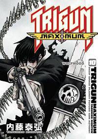 Trigun Maximum: Volume 10: Wolfwood